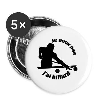 Je peux pas j'ai billard français ou américain - Lot de 5 grands badges (56 mm) - blanc - Devant