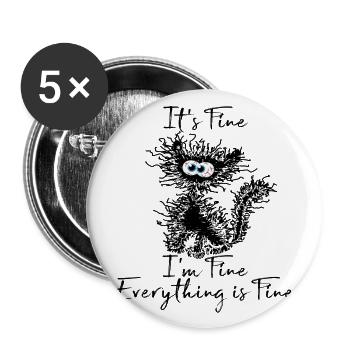 It's Fine I'm Fine Everything is Fine Katzen Shirt - Buttons groß 56 mm (5er Pack) - Weiß - Vorne