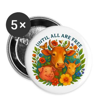Until all are free - Buttons groß 56 mm (5er Pack) - Weiß - Vorne