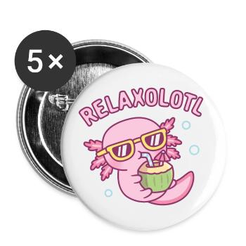 Cute Chilling Axolotl Relaxolotl Relax A Lot - Buttons large 2.2''/56 mm (5-pack) - white - Front