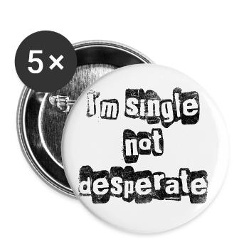 I'm single no desperate, Funny Dating love affair - Buttons large 2.2''/56 mm (5-pack) - white - Front