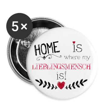 330 Home is where my Lieblingsmensch is! - Buttons groß 56 mm (5er Pack) - Weiß - Vorne