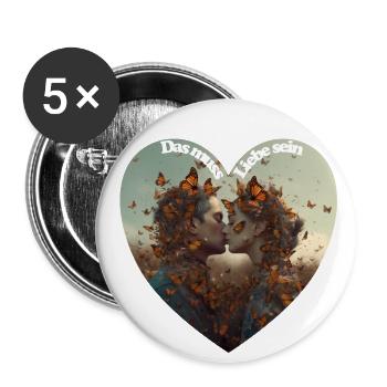 Das muss Liebe sein - Buttons groß 56 mm (5er Pack) - Weiß - Vorne