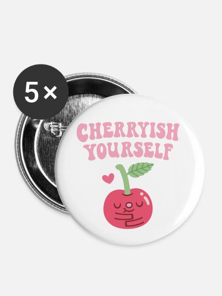 Mignon Cerise Cerise Vous-même Jeu de mots sur l’amour de soi - Lot de 5 grands badges (56 mm) - blanc