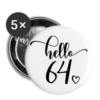 Hello 64 - Mignon cadeau de 64e anniversaire pour femmes - Lot de 5 grands badges (56 mm) - blanc - Devant