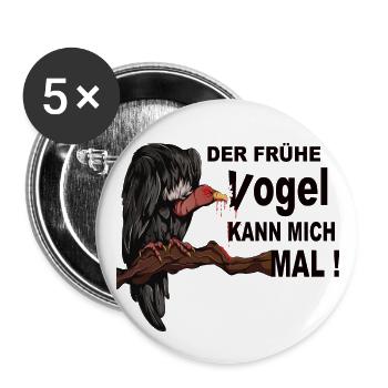 Der Frühe Vogel kann mich mal ! - Buttons groß 56 mm (5er Pack) - Weiß - Vorne