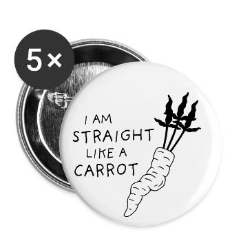 droit comme une carotte - uni noir - Lot de 5 grands badges (56 mm) - blanc - Devant