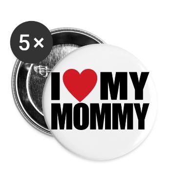 I Love My Mommy Mother's Day or Valentine's Day - Buttons large 2.2''/56 mm (5-pack) - white - Front