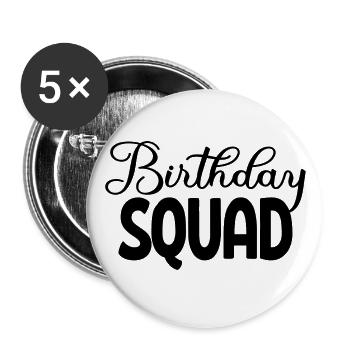 Birthday Squad Matching Group Birthday Party Gift - Buttons large 2.2''/56 mm (5-pack) - white - Front