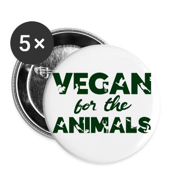 Vegan For The Animals green eco veganism - Buttons large 2.2''/56 mm (5-pack) - white - Front