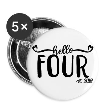 4th Birthday Kids Girls 4 Hello Four Est. 2019 - Buttons large 2.2''/56 mm (5-pack) - white - Front