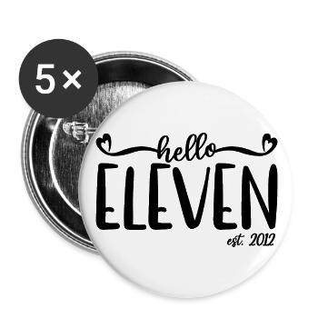11th Birthday Kids Girls 11 Hello Eleven Est. 2012 - Buttons large 2.2''/56 mm (5-pack) - white - Front