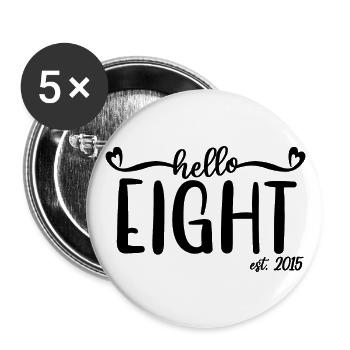 8e anniversaire Enfants filles 8 Hello Eight Est. 2015 - Lot de 5 grands badges (56 mm) - blanc - Devant