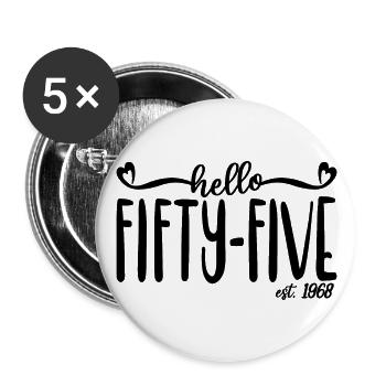 55th Birthday Women Hello Fifty-Five Est. 1968 - Buttons large 2.2''/56 mm (5-pack) - white - Front