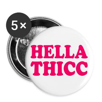 hella thicc - Lot de 5 grands badges (56 mm) - blanc - Devant