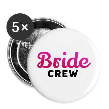 Braut Crew Pink - Buttons groß 56 mm (5er Pack) - Weiß - Vorne