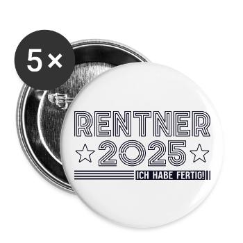 Rentner 2025 Rente Ruhestand Geschenk - Buttons groß 56 mm (5er Pack) - Weiß - Vorne