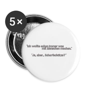 Berufswunsch Scharfschütze - lustig, witzig, fun - Buttons groß 56 mm (5er Pack) - Weiß - Vorne