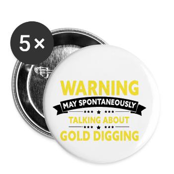 Gold Digger Gold Panning Gold Mining Designs - Buttons large 2.2''/56 mm (5-pack) - white - Front