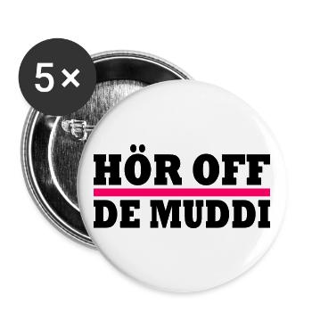Hör auf die mutti - Buttons groß 56 mm (5er Pack) - Weiß - Vorne