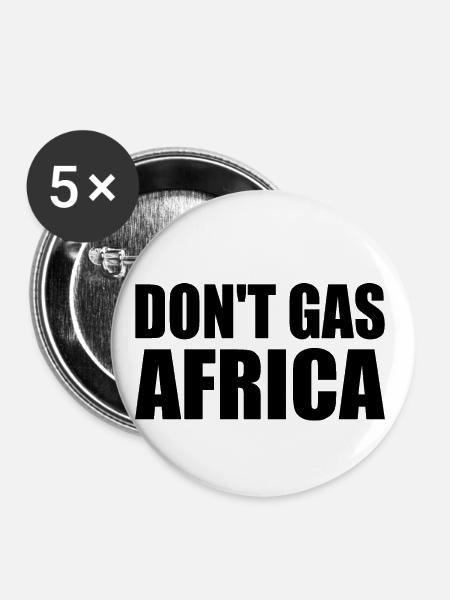 don't gas africa - Buttons groß 56 mm (5er Pack) - Weiß