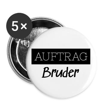 Auftrag Bruder Familie Lustig Geschenk - Buttons groß 56 mm (5er Pack) - Weiß - Vorne