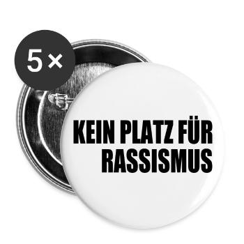 kein platz für rassismus - Buttons groß 56 mm (5er Pack) - Weiß - Vorne