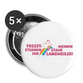 Fresst meinen Sternenstaub ihr Langweiler! - Buttons groß 56 mm (5er Pack) - Weiß - Vorne