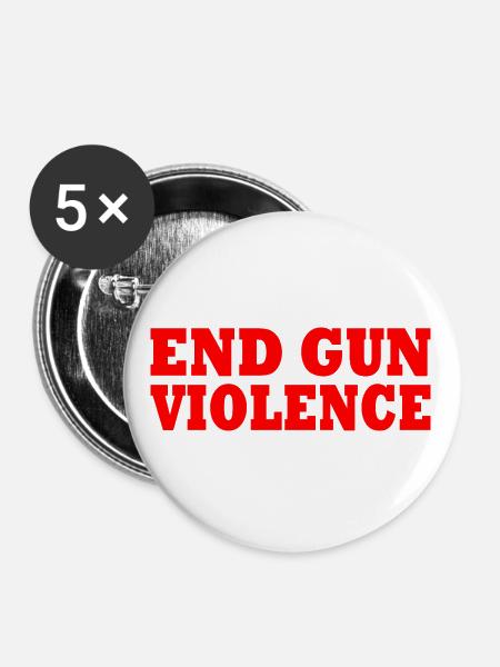 End gun violence - Buttons groß 56 mm (5er Pack) - Weiß