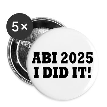 Abi 2025 i did it - Buttons groß 56 mm (5er Pack) - Weiß - Vorne