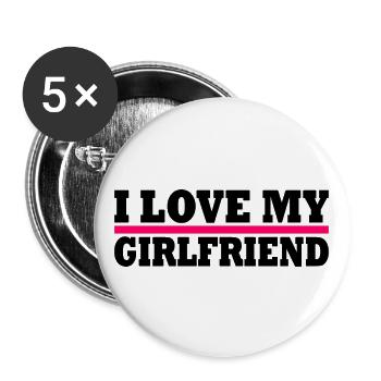 I love my girlfriend - Buttons groß 56 mm (5er Pack) - Weiß - Vorne