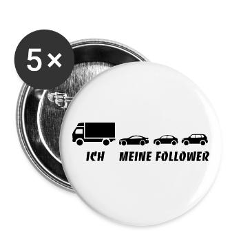 Ich und meine Follower - LKW - Stau - Buttons groß 56 mm (5er Pack) - Weiß - Vorne