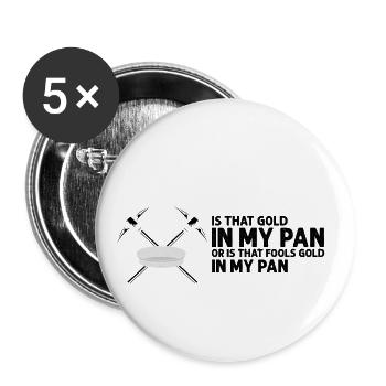 Gold Digger Gold Panning Gold Mining Designs - Buttons large 2.2''/56 mm (5-pack) - white - Front