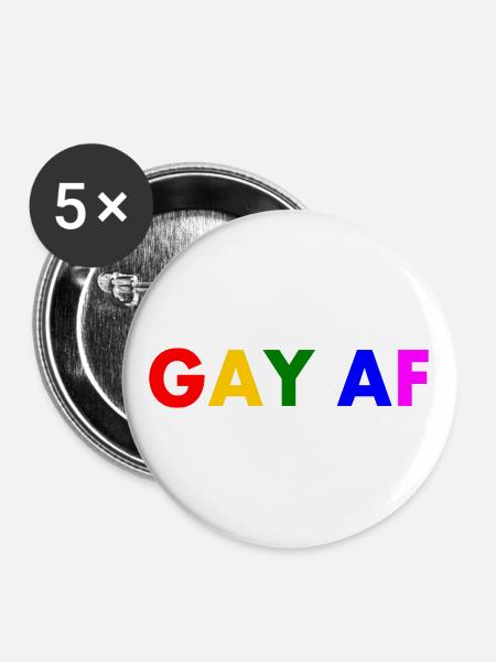 Gay af - Buttons groß 56 mm (5er Pack) - Weiß