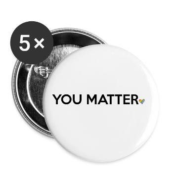You Matter Rainbow Pride Lgbtq Gay Transgender Bi - Buttons groß 56 mm (5er Pack) - Weiß - Vorne