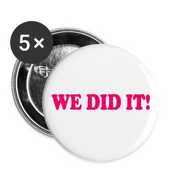 We did it - Buttons large 2.2''/56 mm (5-pack) - white - Front