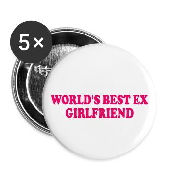 worlds best ex girlfriend - Lot de 5 grands badges (56 mm) - blanc - Devant