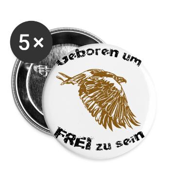 Geboren um FREI zu sein - Buttons groß 56 mm (5er Pack) - Weiß - Vorne