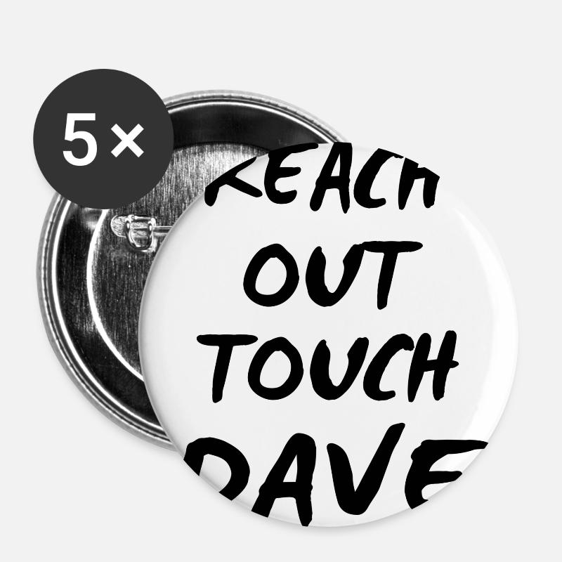 reach out touch Dave - Buttons large 2.2''/56 mm (5-pack) - white