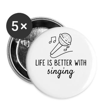 sing singing musician music hobby saying gift - Buttons large 2.2''/56 mm (5-pack) - white - Front