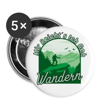 Mir Reichts Ich Geh Wandern - Buttons groß 56 mm (5er Pack) - Weiß - Vorne