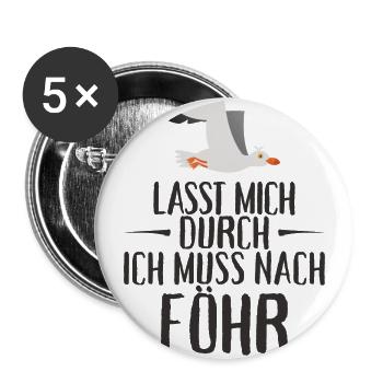 Lasst mich durch nach Föhr Möwe Sonne Strand Meer - Buttons groß 56 mm (5er Pack) - Weiß - Vorne