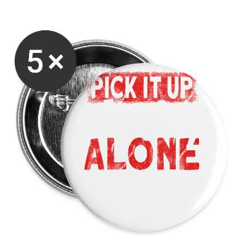 pick it up, I'll go alone - Buttons large 2.2''/56 mm (5-pack) - white - Front
