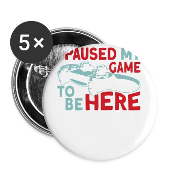 Ich Kann Dich Nicht Hören, Ich Habe Mein Spiel - Buttons groß 56 mm (5er Pack) - Weiß - Vorne