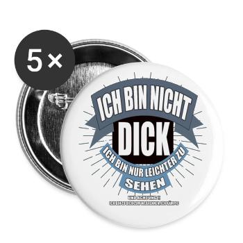 Ich bin nicht dick ich bin nur leichter zu sehen - Buttons groß 56 mm (5er Pack) - Weiß - Vorne