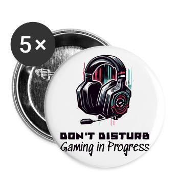 Gamer Shirt Don't disturb Gaming in Progress - Buttons large 2.2''/56 mm (5-pack) - white - Front