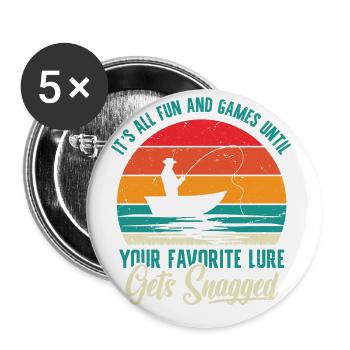 Fishing It's all fun and games until you - Buttons large 2.2''/56 mm (5-pack) - white - Front