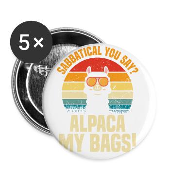 Sabbatique vous dites alpaga mes sacs ! - Lot de 5 grands badges (56 mm) - blanc - Devant