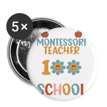 This Montessori teacher has 100 school days - Buttons large 2.2''/56 mm (5-pack) - white - Front