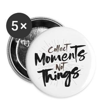 Recueillir des moments pas des choses dire le thé - Lot de 5 grands badges (56 mm) - blanc - Devant